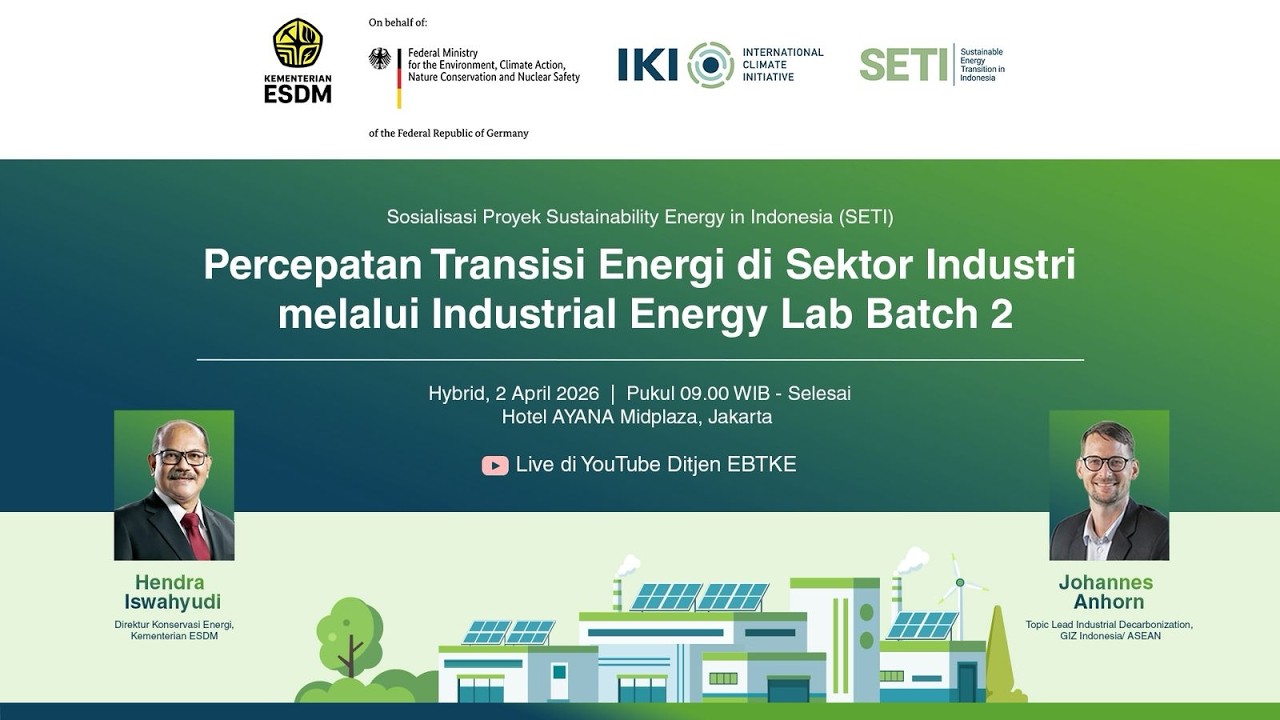 Percepatan Transisi Energi di Sektor Industri melalui Industrial Energy Lab Batch 2