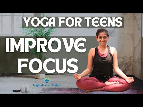 Yoga Breathing Exercises to improve Focus & Concentration for Teens | Yogalates with Rashmi