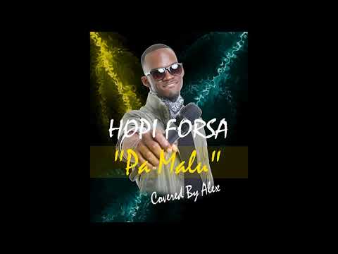 Pa Malu (Montuno Cover) - Hopi Forsa Ft. Alex
