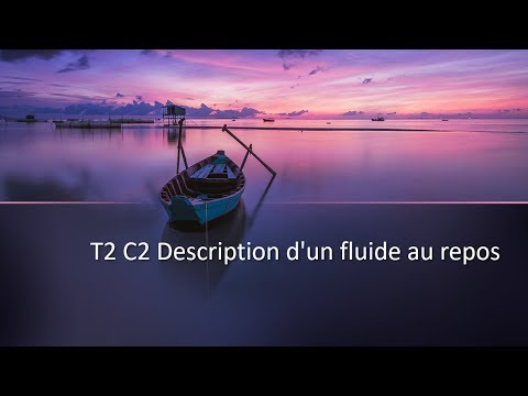 T2 C2 Description d'un fluide au repos