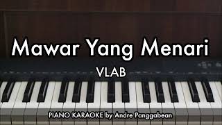 Download lagu Mawar Yang Menari - VLAB | Piano Karaoke by Andre Panggabean mp3