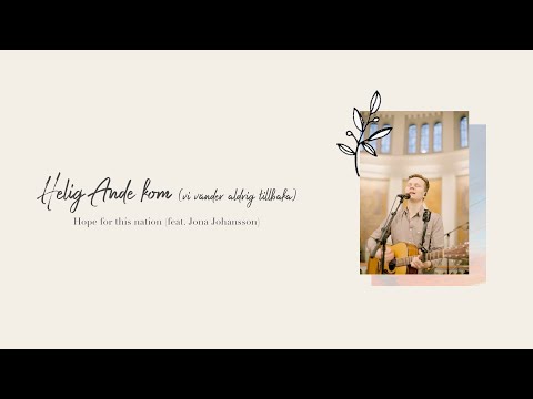 Helig Ande Kom Vi Vänder Aldrig Tillbaka - Hope for This Nation