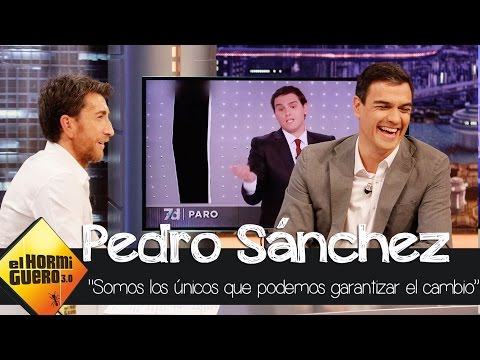 Pedro Sánchez: "Somos los únicos que podemos garantizar el cambio" - El Hormiguero 3.0