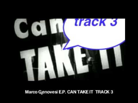Marco Genovesi E P  CAN TAKE IT  TRACK