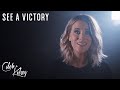 See A Victory