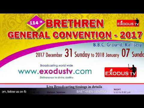 Exodus TV Live : Brethren General Convention 2017 [Day-1]