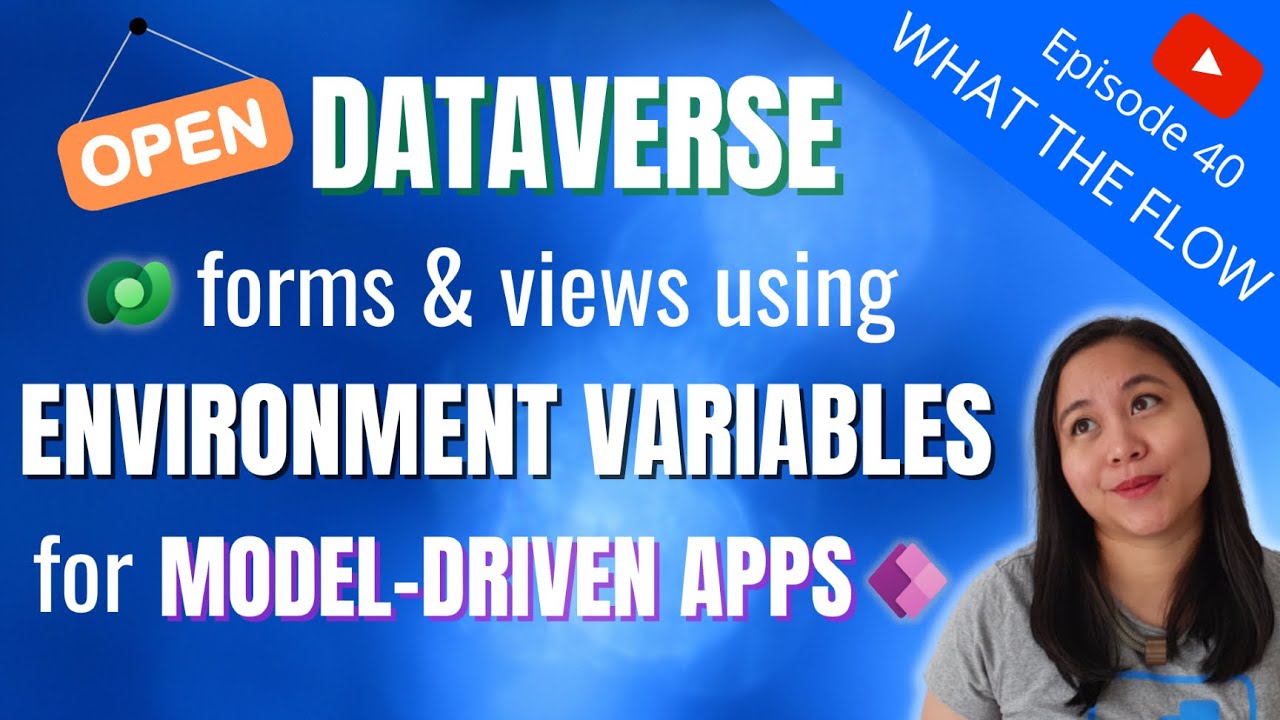 Open Dataverse forms and views in model driven apps using Environment Variables