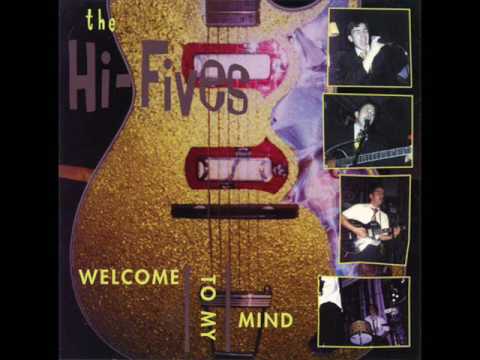 The Hi-Fives - Welcome To My Mind (Full Album)