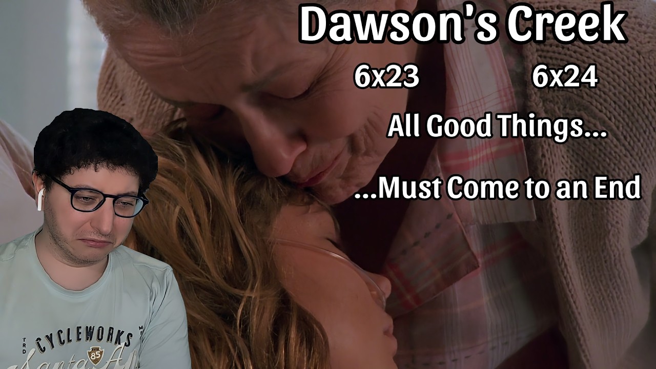 Dawson's Creek 6x23 All Good Things... & 6x24 ...Must Come to an End  Reaction | First Time Watching