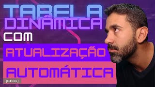 TABELA DINMICA com atualizao automtica