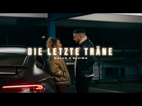 SALVA X ELVIRA - DIE LETZTE TRÄNE (prod. by Kindrej040)