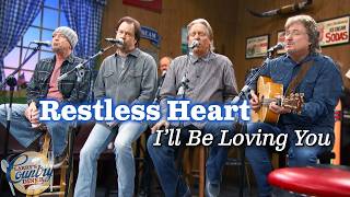 Restless Heart sings "I'll Still Be Loving You"