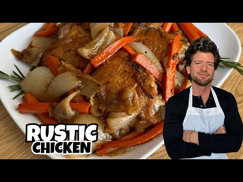 How to Make Chicken Thighs: One Pan Easy Rustic Chicken Recipe