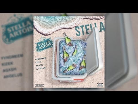 STELLA - YVNG MEEM x KIZEK x AGXSH x ANGELUS x E$$ENCE