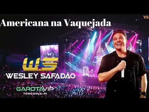 Wesley Safadão- Americana na Vaquejada