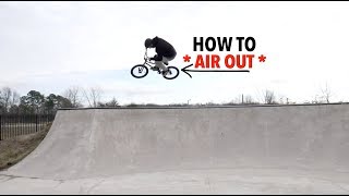 ** HOW TO AIR OUT ON ANY BIKE **