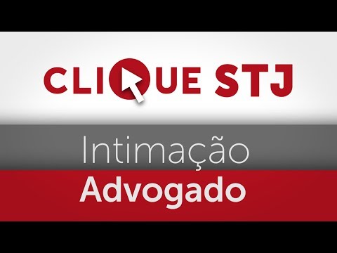Clique STJ - Intimação Advogado (11/06/2019)