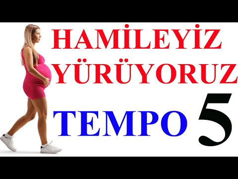 Hamileyiz Yürüyoruz-Tempo 5