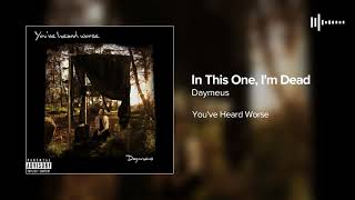 In This One, I'm Dead