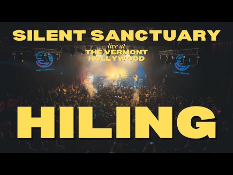 Hiling - Silent Sanctuary LIVE at The Vermont Hollywood