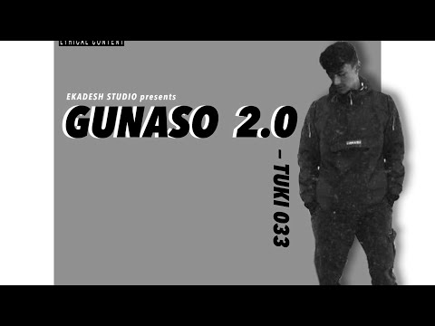 TUKI : Gunaso 2.0 | PROD.BY BREEZE | @tukirecords