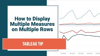 How to Tableau : Multiple Measures on Multiple Rows