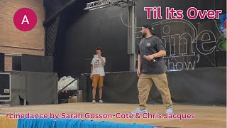 Til Its Over - Linedance by Sarah Gosson-Cote &amp; Chris Jacques @Festiline2026