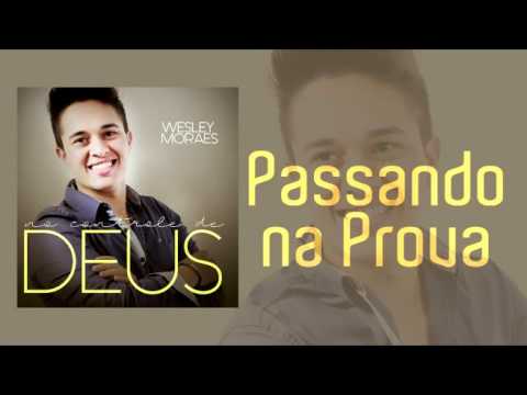 Passando Na Prova - Wesley Moraes