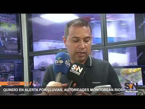 QUINDÍO EN ALERTA POR LLUVIAS, AUTORIDADES MONITOREAN RIOS