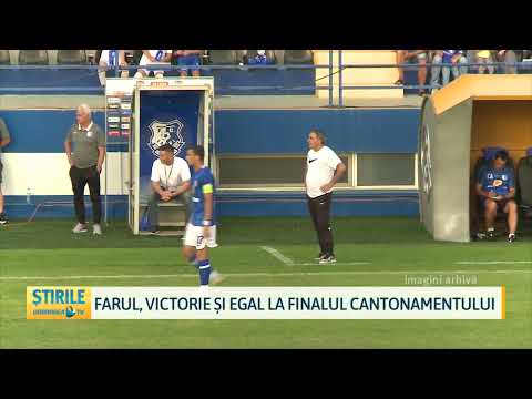 Farul, victorie și egal la finalul cantonamentului