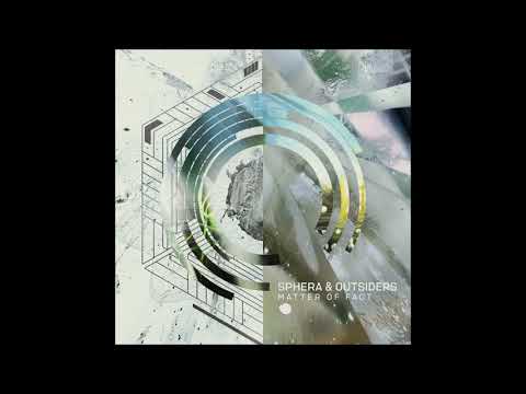 Outsiders & Sphera - Matter of Fact