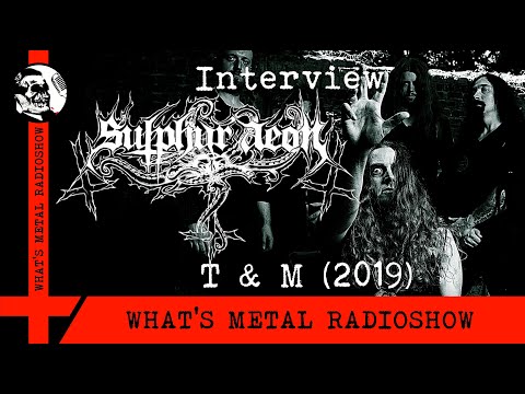 Interview SULPHUR AEON (German) (T & M) 2019 - Erste Tour und Einblicke in den kreativen Fluss
