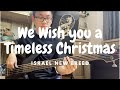 We Wish You A Timeless Christmas Israel New Breed Bass Cover
