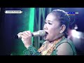 CINTA NING LAMUNAN TENGDUNG MIMI CARINI LIVE ARLYTHA NADA KLANGENAN CIREBON