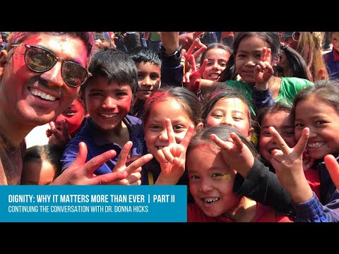 Dr. Donna Hicks: Why Dignity Matters More than Ever | Part II