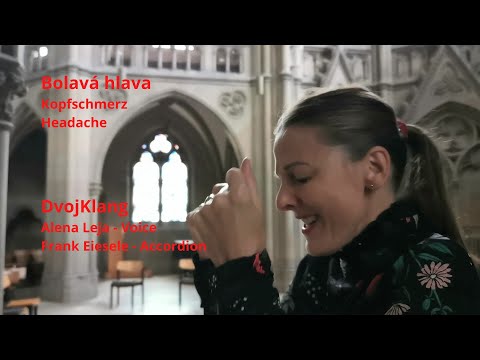 Bolavá hlava / Kopfschmerz / Headache | DvojKlang || Alena Leja - Voice, Frank Eisele - Accordion