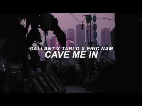 Cave Me In - Gallant X Tablo X Eric Nam Lyrics