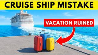 15 First-Time Cruiser Mistakes That Ruin Vacations