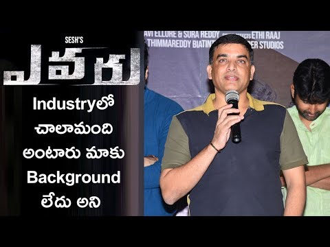 Dil Raju about Evaru Movie Team Pressmeet