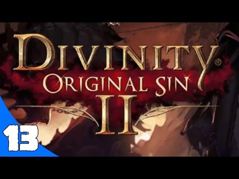 Divinity Original Sin 2 Gameplay Walkthrough Game Let's Play Playthrough Part 13 PC 2016