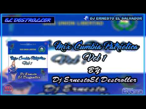 Mix Cumbia Patriotica  Vol 1 By Dj Ernesto El Destroller