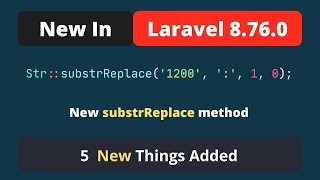 New In Laravel 8.76.0 - 5 New Things Added