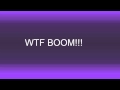 WTF BOOM Sound Effect