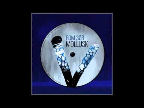 ROM 3Ø3 - Mollusk (Original Mix)