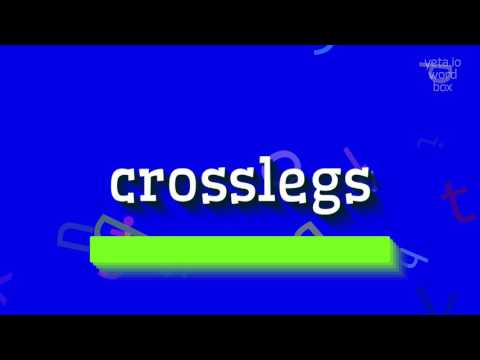 CROSSLEGS - HOW TO PRONOUNCE IT?
