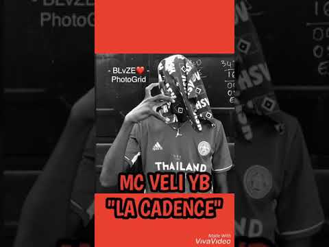 MC VELI YB La Cadence