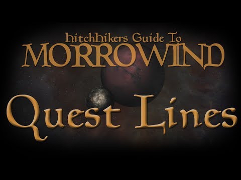 HitchHikers Guide to Morrowind | Quest Lines