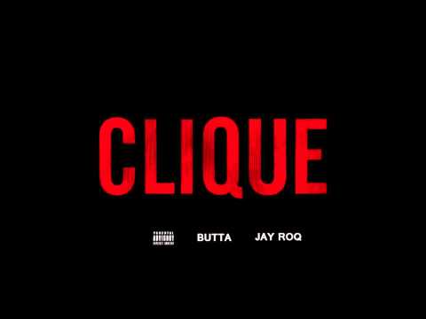 Butta & Jay Roq- Clique