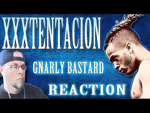 METALHEAD REACTION to XXXTENTACION (Gnarly Bastard)