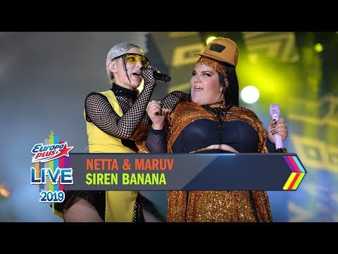 Europa Plus LIVE 2019: NETTA feat. MARUV – SIREN BANANA